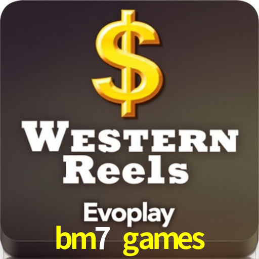 bm7 games,bm7.games
