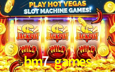 bm7 games